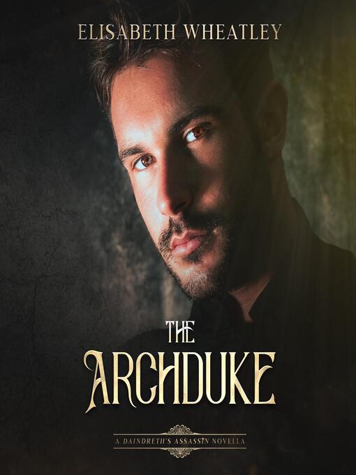 Title details for The Archduke by Elisabeth Wheatley - Wait list